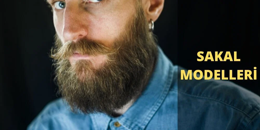 Sakal Modelleri ve Anlamları                     